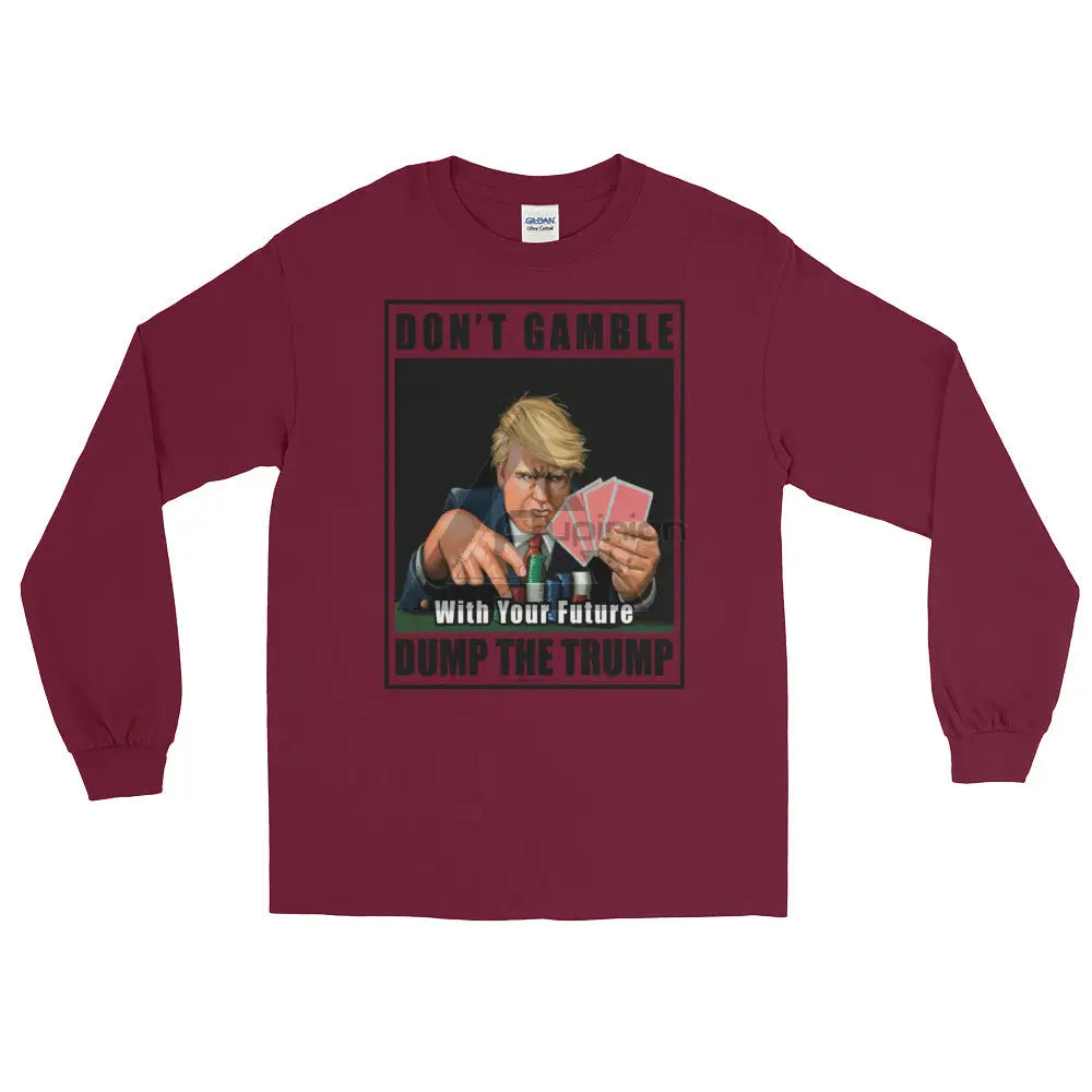 Dump Trump Long Sleeve T-Shirt Maroon / S