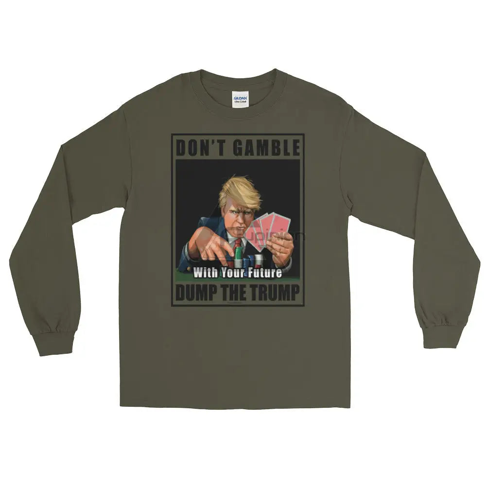 Dump Trump Long Sleeve T-Shirt Military Green / S