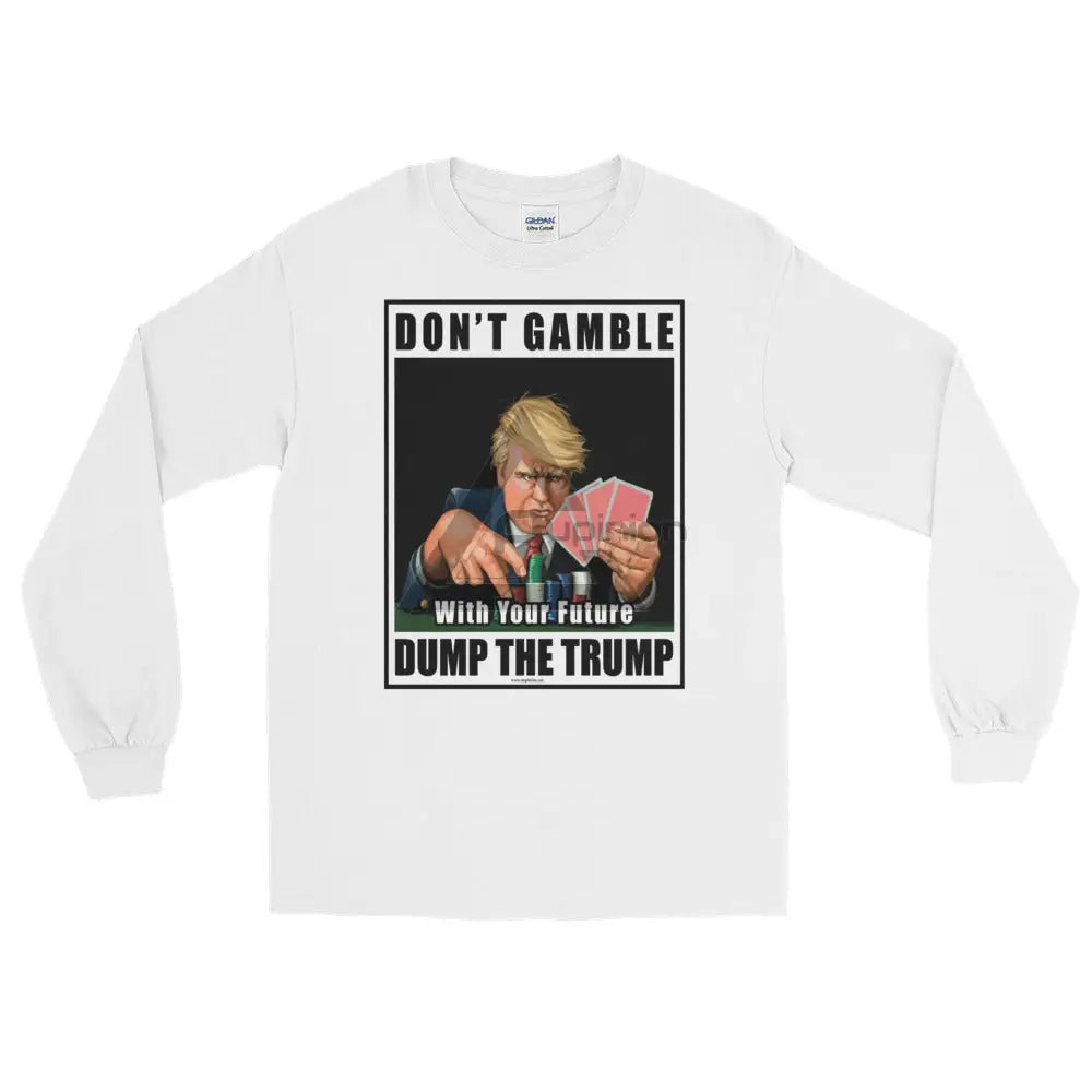 Dump Trump Long Sleeve T-Shirt White / S