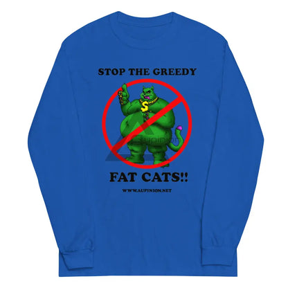 Greedy Fat Cats Long Sleeve