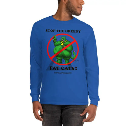 Greedy Fat Cats Long Sleeve