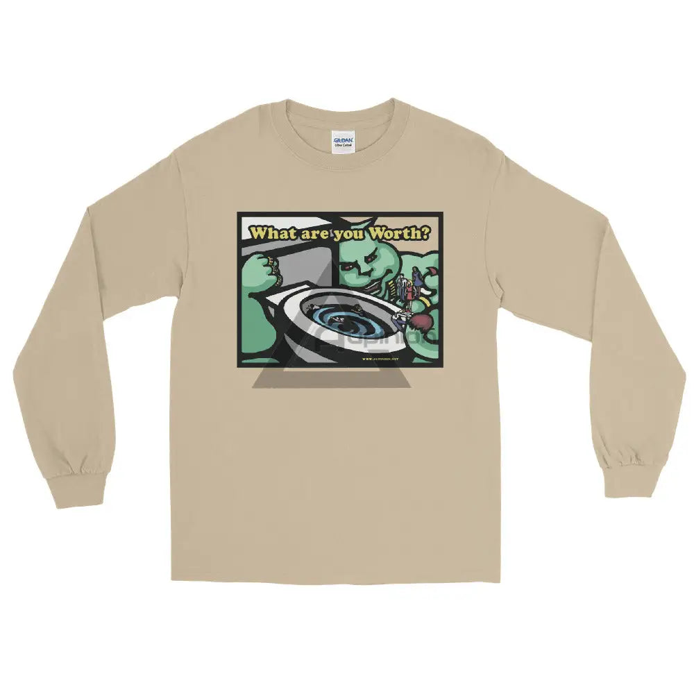 What Are You Worth Long Sleeve Shirt Sand / S